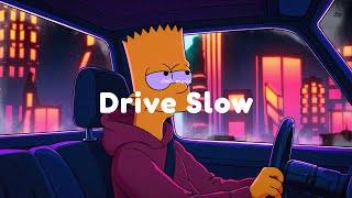 Drive Slow ️🎵 90's Hip Hop Mix ~ Lofi Playlist to Study/Work and Chill