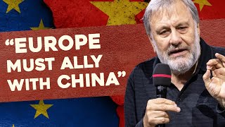 “Europe Must Risk a Chinese Alliance!” | Slavoj Žižek (Part 4)
