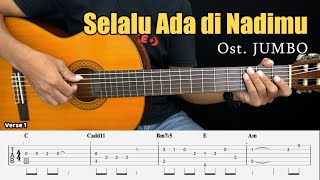 Selalu Ada di Nadimu - OST. JUMBO - Fingerstyle Guitar Tutorial + TAB & Lyrics
