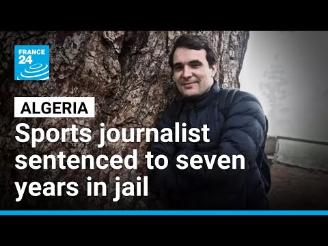 YouTube video thumbnail: Algeria Sentences French Sports Journalist to Seven Years in Jail 