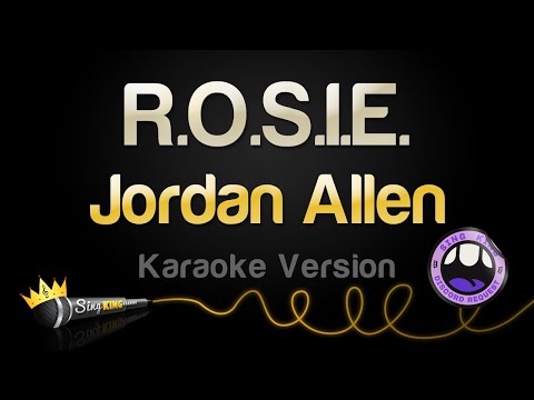 Jordan Allen – R.O.S.I.E. (Karaoke Version)