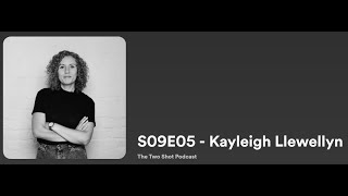 Kayleigh Llewellyn talking about writing for Killing Eve & In My Skin on Two Shot Podcast (220512)