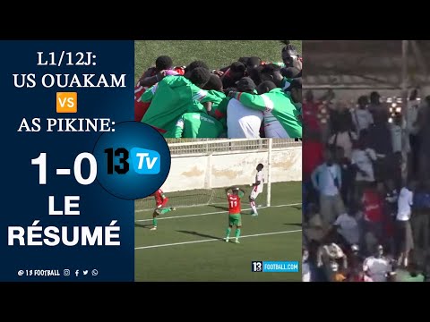 L1/12J: US OUAKAM S'IMPOSE FACE À L' AS PIKINE (1-0)/LE RÉSUMÉ SUR 13TV