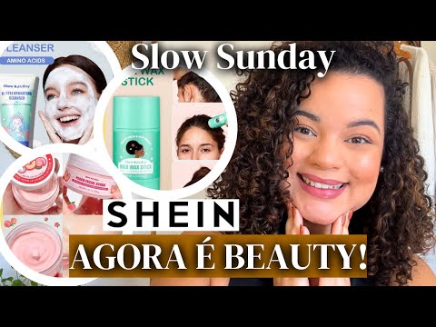 A SHEIN AGORA VENDE PRODUTOS DE SKIN CARE, CABELO E MAIS | Slow Sunday é a nova marca da SHEIN!