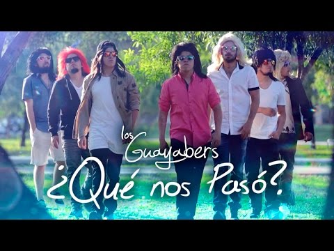 ¿QUÉ NOS PASÓ? - LOS GUAYABERS