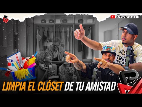 LIMPIA EL CLOSET DE TUS AMISTADES 🔥/ PMG RADIO SHOW