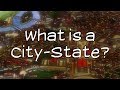 Understanding City-States