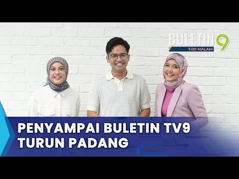 Tiga Penyampai Buletin TV9 Luang Masa Dekati Penonton