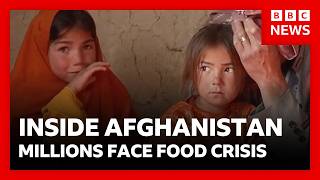 Inside Afghanistan:  millions facing emergency food shortages | BBC News