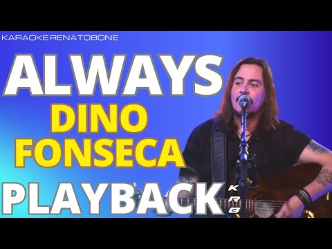 ALWAYS + 2º VOZ – DINO FONSECA – PLAYBACK DEMONSTRAÇÃO