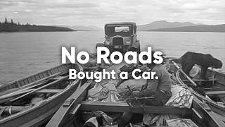 He Bought the First Car in the Yukon with Nowhere to Drive It
