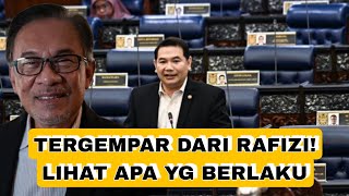 TERGEMPAR DARI RAFIZI! LIHAT APA YANG BERLAKU
