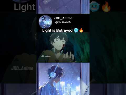 Light is Betrayed 🥶🔥