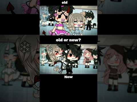 old or new? #shorts #gacha #gachaclub #gachalife #trending #gachatrend #gachameme