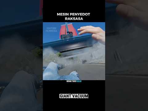 Mesin Penyedot Raksasa #shorts