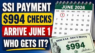 SSI Payment  $994 Checks Arrive June 1 – Who Gets It?