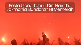 Pesta Ulang Tahun Dini Hari The Jakmania, Bundaran HI Memerah