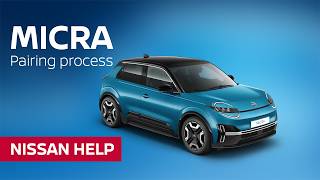 Pairing your All-new Nissan MICRA with the NissanConnect Services App | How-To Video