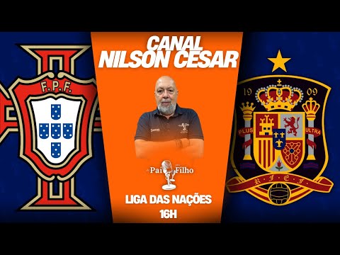 PORTUGAL x ESPANHA com NILSON CESAR AO VIVO | LIGA DAS NAÇÕES | FINAL | 08/06/2025