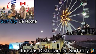 SURF CITY DE NOCHE🏄🇸🇻 | TURISTAS DISFRUTAN DE SURF CITY🌊