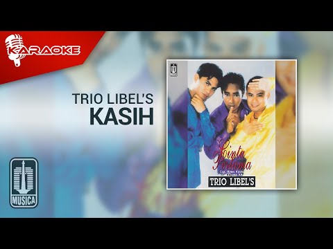 Trio Libel’s – Kasih (Official Karaoke Video)