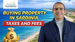 Taxes to Pay When Buying and Own Property in Sardinia, Italy