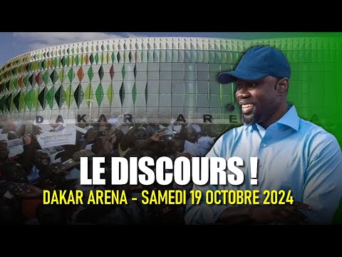 Discours intégral d'Ousmane Sonko à Dakar Arena - 19/10/2024