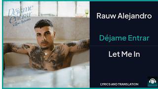 Rauw Alejandro - Déjame Entrar Lyrics English Translation - Spanish and English Dual Lyrics