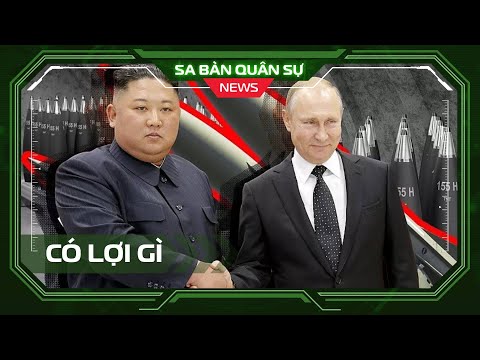 📺SBQS | Phương Tây lo sợ khi Triều Tiên giúp Nga đánh Ukraine, Bình Nhưỡng thu được lợi ích gì?