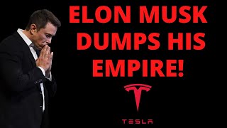 BREAKING! ELON MUSK Has Dumped His Empire! What Does It Mean For Tesla Stock?