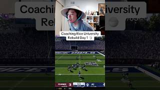Coaching Rice University: Rebuild Day 1 🍚 #collegefootball #cfb27 #cfb #football #fyp