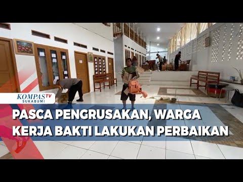 Pasca Pengrusakan, Warga Kerja Bakti Bersihkan Puing Dan Perbaikan Yang Rusak