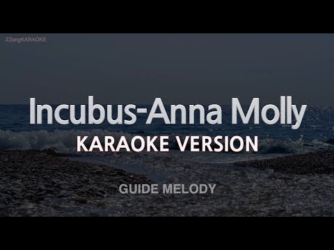 Incubus-Anna Molly (Melody) (Karaoke Version)