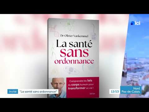 FRANCE TV Nord "la Santé sans ordonnance"