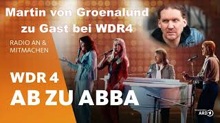 ABBA, das Geheimnis ihres Erfolgs? Kurzinterview auf WDR4 mit Martin von Groenalund