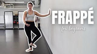 Frappés for Beginner Ballerinas