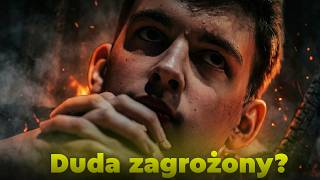 DUDA ZAGROŻONY?