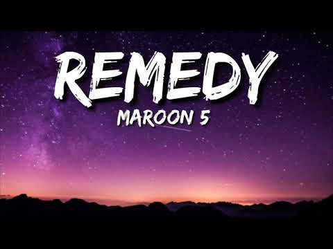 Maroon 5 - Remedy (Lyrics) ft. Stevie Nicks