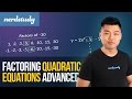 Factoring Quadratic Equations: Advanced Techniques