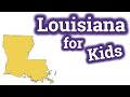 Discovering Louisiana: Fun Facts and Places for Kids