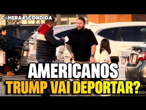 CÂMERA ESCONDIDA - TRUMP VAI DEPORTAR OS IMIGRANTES