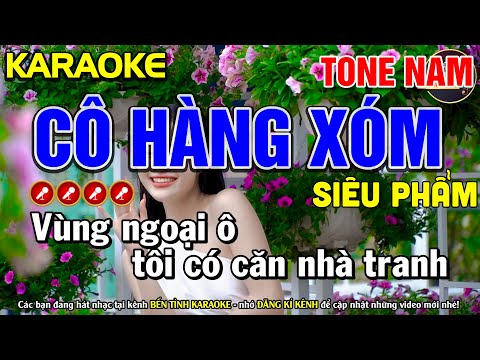 ✔ CÔ HÀNG XÓM Karaoke Tone Nam ( SIÊU HAY ) | Bến Tình