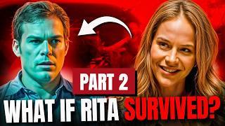 What If Rita Found Out About Dexter? PART 2