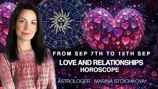 Love and Relationships Predictions for The Week of 7th -15th September by Marina #weeklyhoroscope
