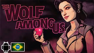 The Wolf Among Us Traduzido em Português-BR para Android!