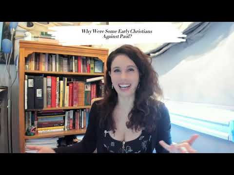 Why Were Some Early Christians Against Paul?