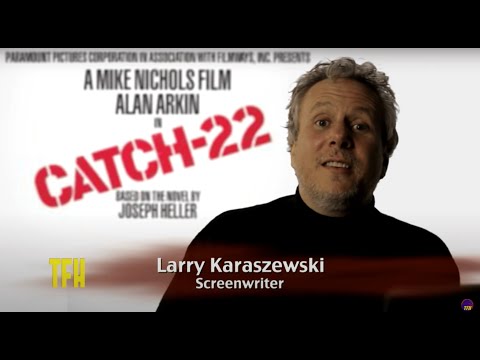 Larry Karaszewski on CATCH 22