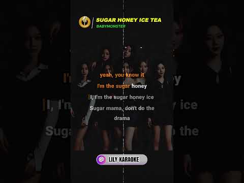 BABYMONSTER – SUGAR HONEY ICE TEA (Karaoke Version)