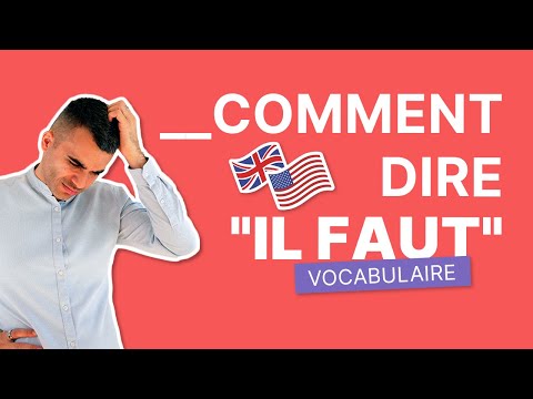 Comment Dire "Il faut" en Anglais | Vocabulaire & Traduction Facile