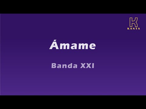 Banda XXI   Ámame